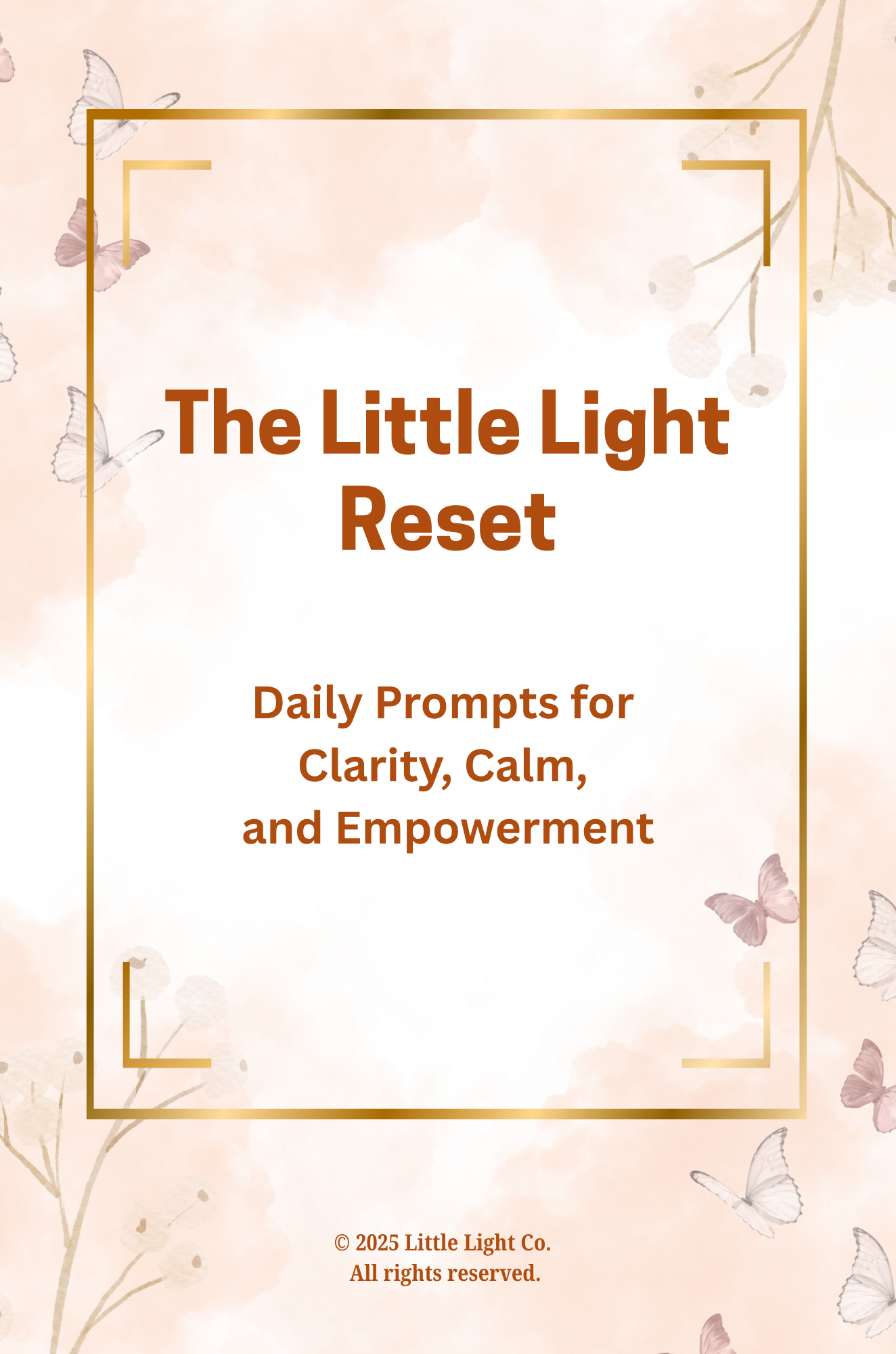 The Little Light Reset. 30 Daily Prompts for Clarity, Calm, and Empowerment (DIGITAL DOWNLOAD-PDF)